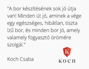 Koch Borászat -Magyar Szlogen